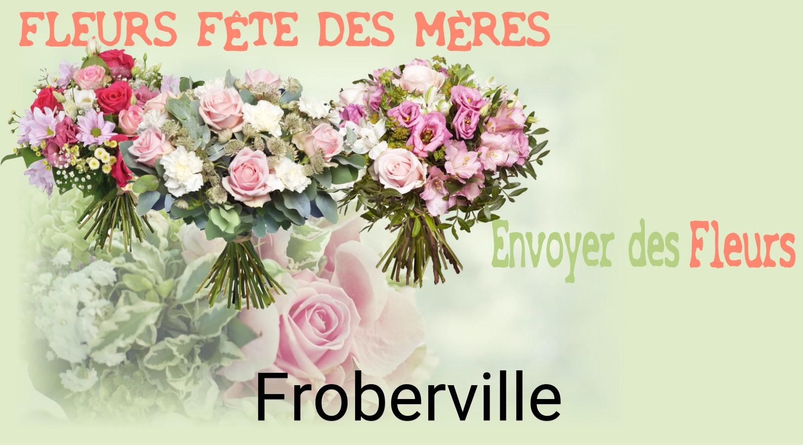 Bouquet de Fête des Mères livré à Froberville